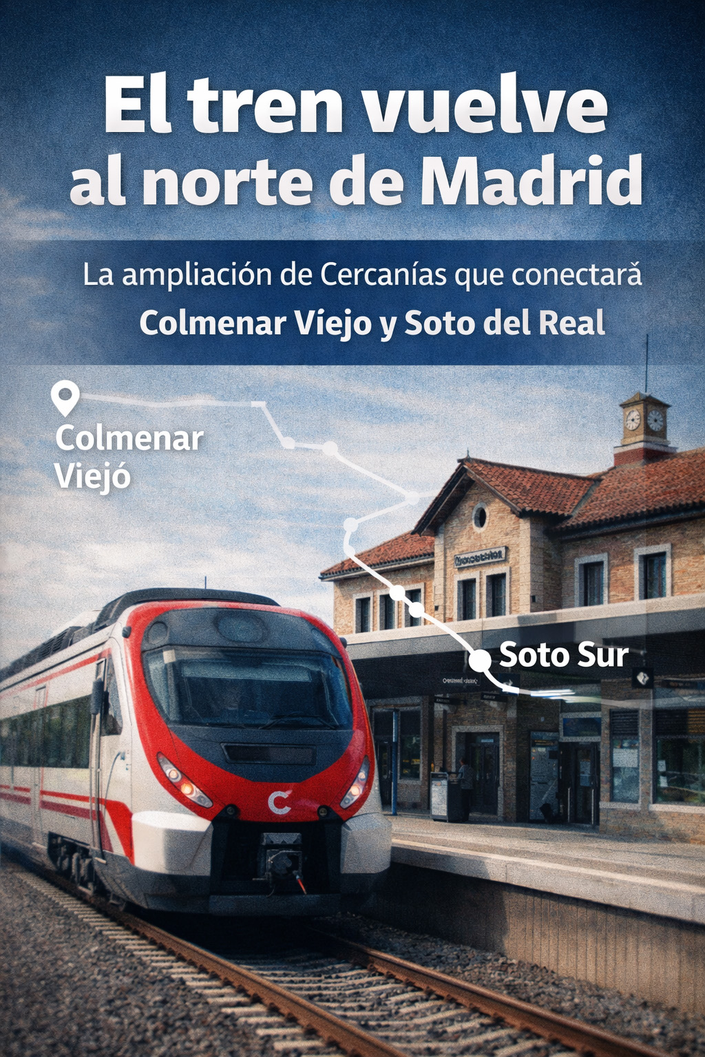 El tren entre Colmenar Viejo y Soto del Real