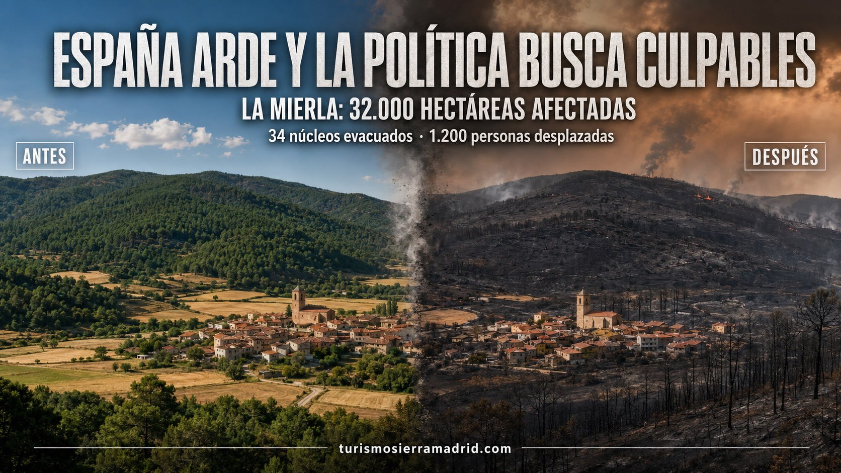 España arde mientras la política busca culpables: La Mierla, los datos y las responsabilidades pendientes