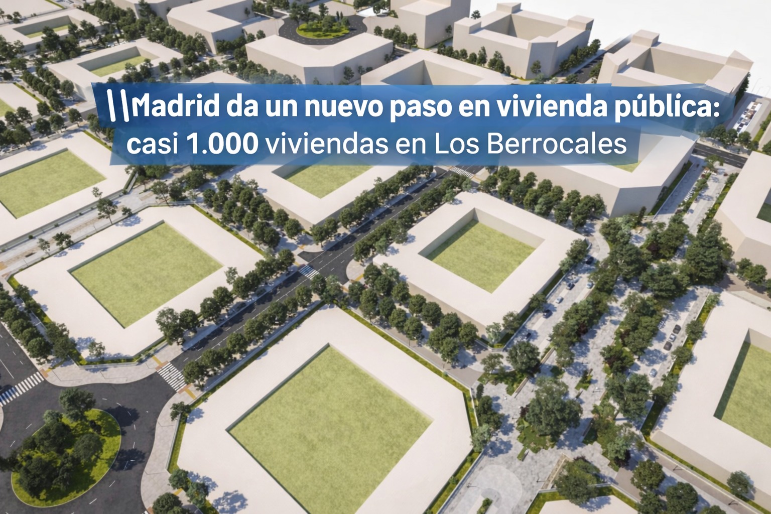 Madrid activará 1.000 viviendas públicas en Los Berrocales